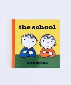 Ingram Publisher Services Dick Bruna: The School For Kids